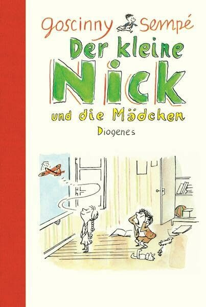 Der kleine Nick und die Mädchen: Siebzehn prima Geschichten vom ›Asterix‹-Autor Goscinny (Kinderbücher)