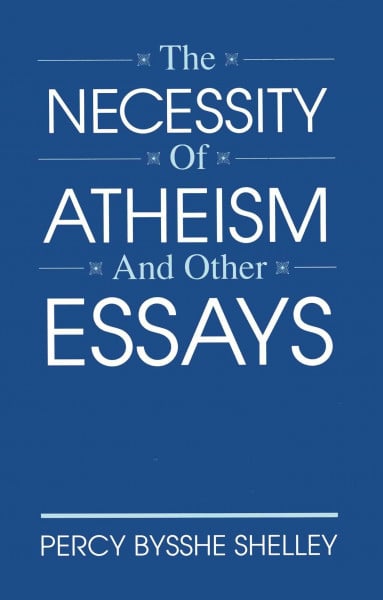 The Necessity of Atheism and Other Essays (Freethought Library)