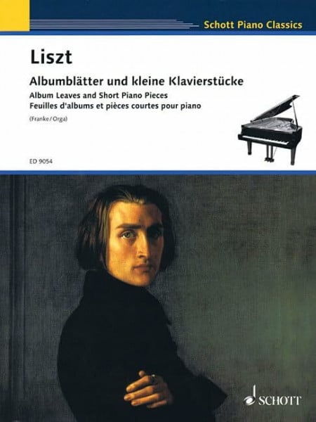 Franz Liszt: Album Leaves and Short Piano Pieces