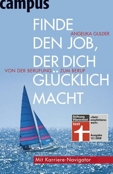 Finde den Job, der dich glücklich macht: Von der Berufung zum Beruf