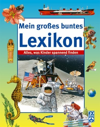 Mein großes buntes Lexikon Mein großes buntes Lexikon