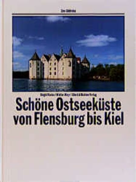 Schöne Ostseeküste von Flensburg bis Kiel (Eine Bildreise)