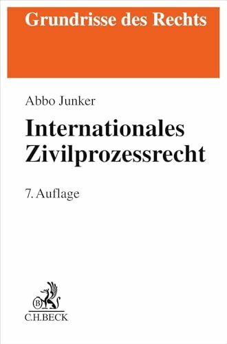 Internationales Zivilprozessrecht (Grundrisse des Rechts)