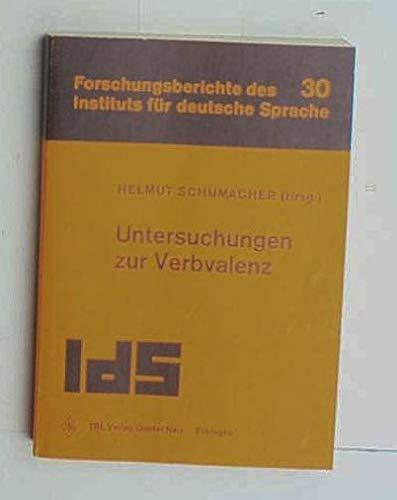 Untersuchungen zur Verbvalenz. Eine Dokumentation über die Arbeit an einem deutschen Valenzlexikon. (=Forschungsberichte des Instituts für deutsche Sprache Mannheim; Band 30).