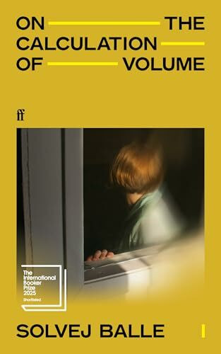On the Calculation of Volume I: Shortlisted for the International Booker Prize 2025 (On the calculation of volume, 1)
