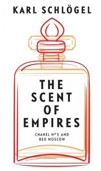 The Scent of Empires: Chanel No. 5 and Red Moscow