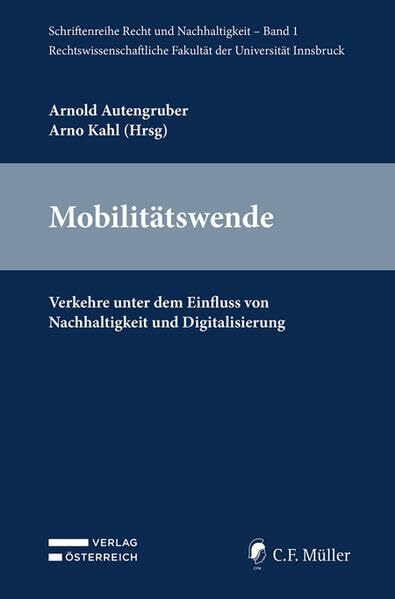Mobilitätswende: Verkehre unter dem Einfluss von Nachhaltigkeit und Digitalisierung (Schriftenreihe Recht und Nachhaltigkeit (RuN))