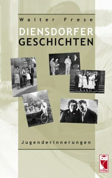 Diensdorfer Geschichten: Jugenderinnerungen