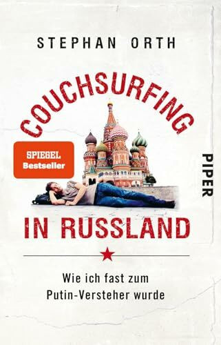 Couchsurfing in Russland: Wie ich fast zum Putin-Versteher wurde