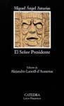 El señor presidente