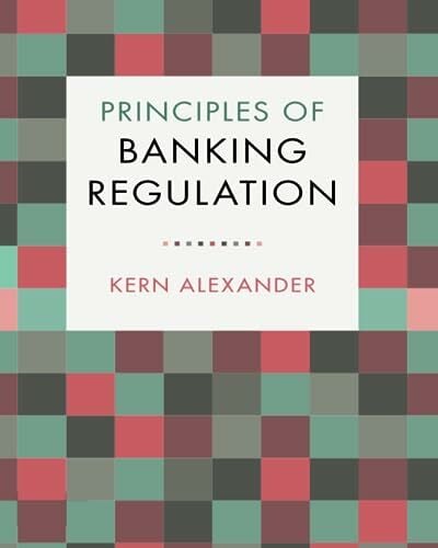 Principles of Banking Regulation Principles of Banking Regulation