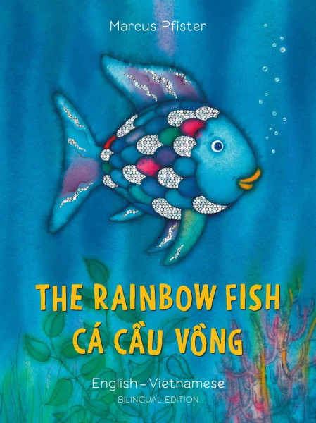 The Rainbow Fish English/Vietnamese: (Bilingual Edition) (bilibri)
