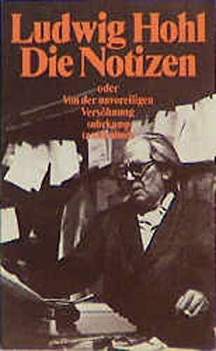 Die Notizen oder Von der unvoreiligen Versöhnung (suhrkamp taschenbuch)
