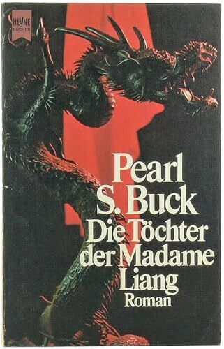 Die Töchter der Madame Liang (Heyne Allgemeine Reihe (01))
