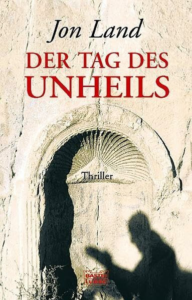 Der Tag des Unheils (Allgemeine Reihe. Bastei Lübbe Taschenbücher)