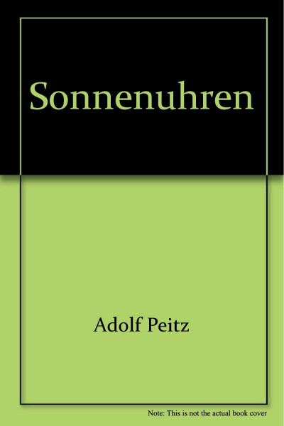 Sonnenuhren 2: Eine Anleitung für Handwerk und Liebhaber. Tabellen und Diagramme zur Berechnung