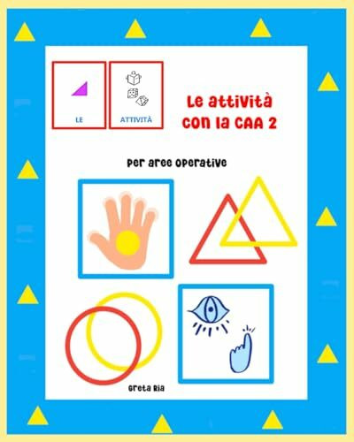 Le attività con la CAA 2: per aree operative (Attività con la CAA e libri in CAA)