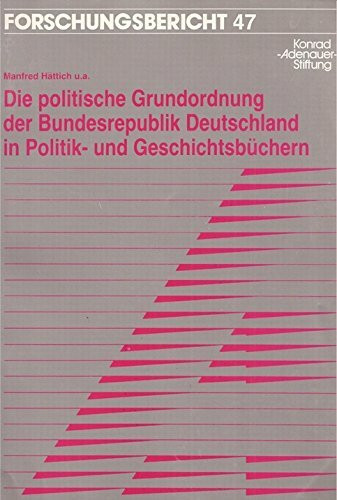 Die politische Grundordnung der Bundesrepublik Deutschland in Politik- und Geschichtsbüchern