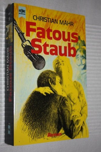 Fatous Staub. Roman.