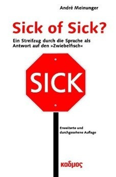 Sick of Sick?