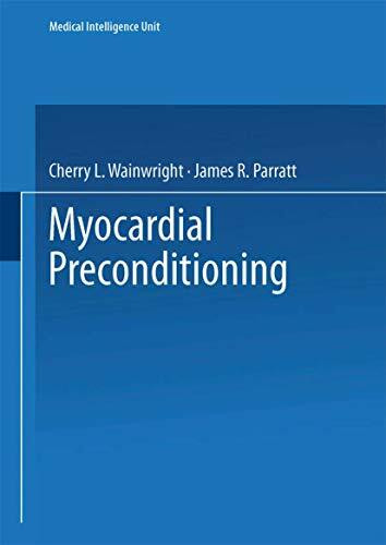 Myocardial Preconditioning (Medical Intelligence Unit)