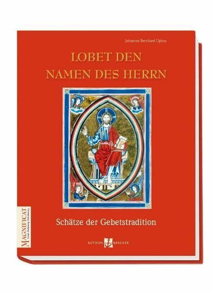 Lobet den Namen des Herrn: Schätze des Stundengebets