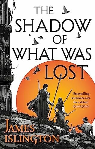 The Shadow of What Was Lost: Book One of the Licanius Trilogy