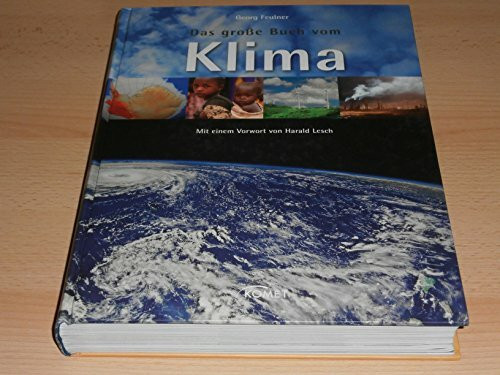Das große Buch vom Klima: Mit e. Vorw. v. Harald Lesch