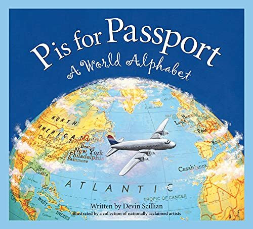 P Is for Passport: A World Alphabet (Alphabet Books)