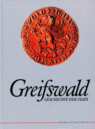 Greifswald. Geschichte der Stadt