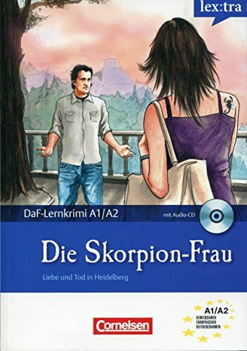 Lextra - Deutsch als Fremdsprache - DaF-Lernkrimis: SIRIUS ermittelt: A1-A2 - Die Skorpion-Frau: Liebe und Tod in Heidelberg. Krimi-Lektüre mit ... und Tod in Heidelberg. DaF-Lernkrimi A1/A2