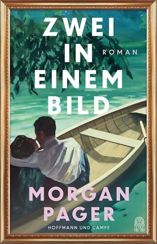 Zwei in einem Bild: Ein unvergesslicher Roman über die Bilder einer großen Liebe | »Eine zutiefst romantische Reise, so faszinierend wie die Kunst selbst.« (Jamie Ford)