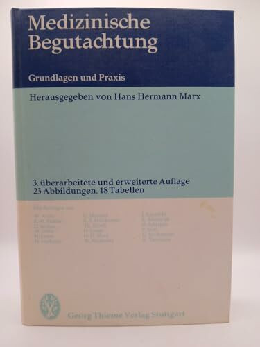 Medizinische Begutachtung: Grundlagen und Praxis