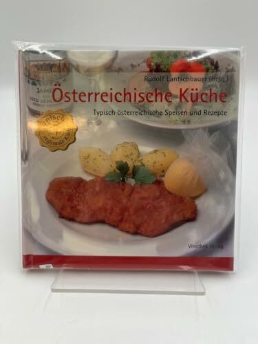 Österreichische Küche: Typisch österreichische Speisen und Rezepte (Typisch regionale Küche)