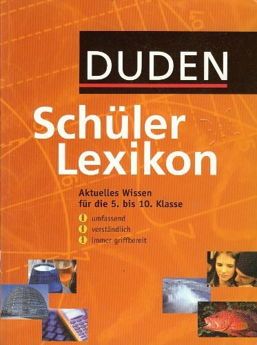 Schülerlexikon Aktuelles Wissen für die 5. bis 10. Klasse