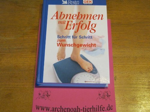 Abnehmen mit Erfolg. Schritt für Schritt zun Wunschgewicht