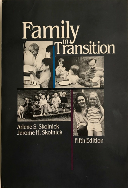 Family in transition : rethinking marriage sexuality child rearing and family organization