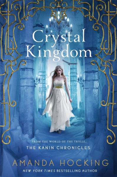 Crystal Kingdom: The Kanin Chronicles (from the World of the Trylle)