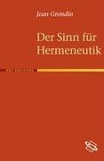 Der Sinn für Hermeneutik