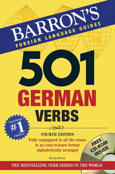 501 German Verbs, w. CD-ROM: Fully conjugated in all the tenses in an ew, easy-to-learn format, alphabetically arranged (Barron's Foreign Language Guides)