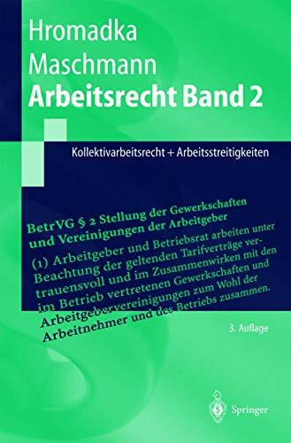 Arbeitsrecht Band 2: Kollektivarbeitsrecht + Arbeitsstreitigkeiten (Springer-Lehrbuch)