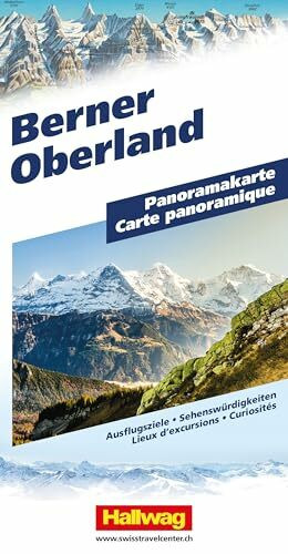Hallwag Panoramakarte Berner Oberland: Faszinierende Landschaftskarte mit 3D-Darstellung