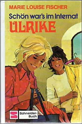 Ulrike / Schön war's im Internat, Ulrike