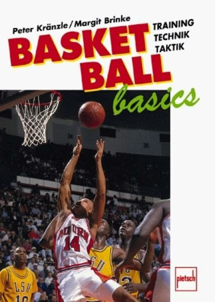 Bascetball basics: Training, Technik, Taktik