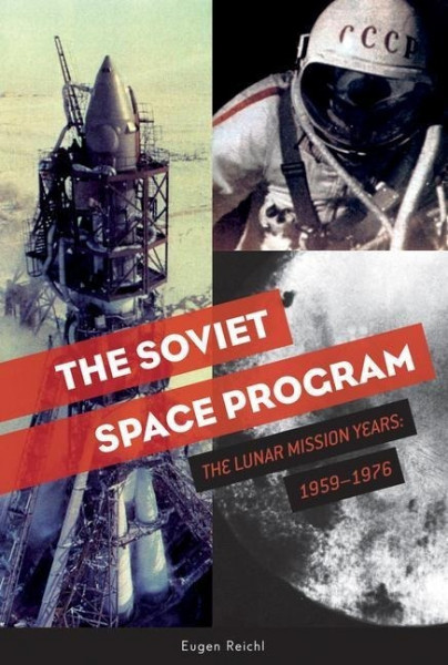 Soviet Space Program: The Lunar Mission Years: 1959-1976