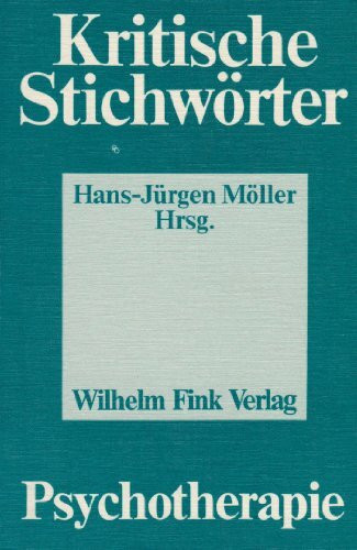 Kritische Stichwörter zur Psychotherapie