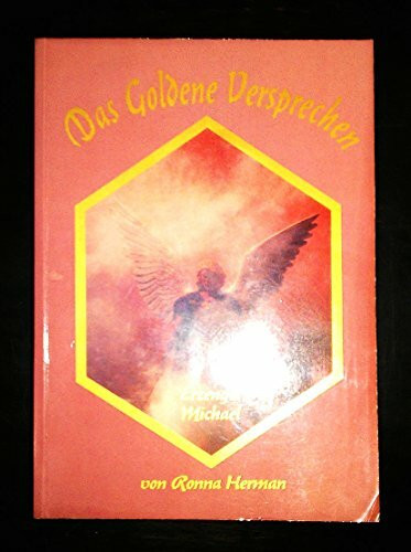 Das Goldene Versprechen: Botschaften von Erzengel Michael
