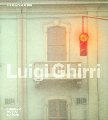 Luigi Ghirri. Ediz. illustrata