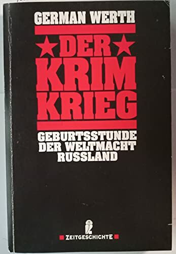 Der Krimkrieg: Geburtsstunde der Weltmacht Russland (Ullstein Sachbuch)