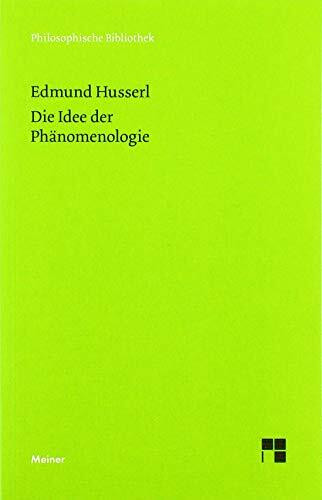 Die Idee der Phänomenologie